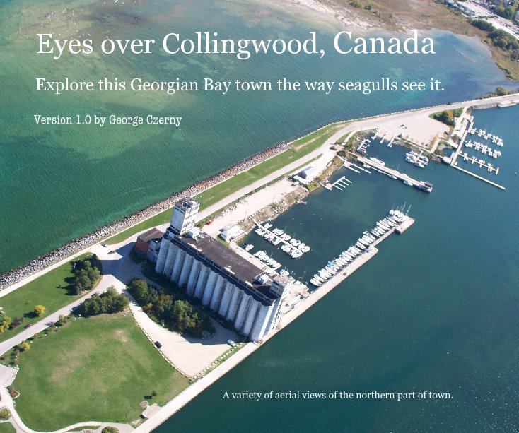View Eyes over Collingwood, Canada by George Czerny