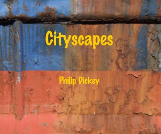 Cityscapes Philip Dickey book cover