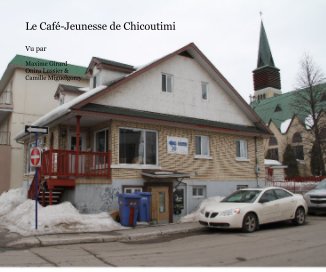 Le Café-Jeunesse de Chicoutimi book cover