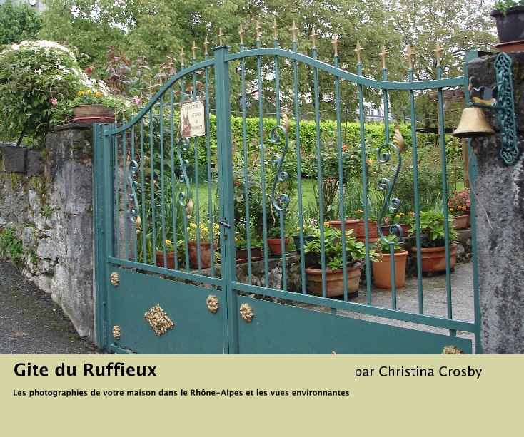 View Gite du Ruffieux by par Christina Crosby