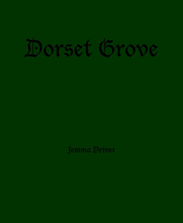 Dorset Grove nach Jemma Driver anzeigen