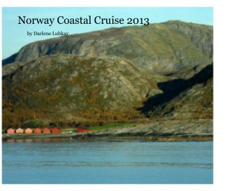 Norway Coastal Cruise 2013 book cover