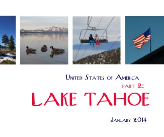 United States of America part 2: LAKE TAHOE January 2014 book cover