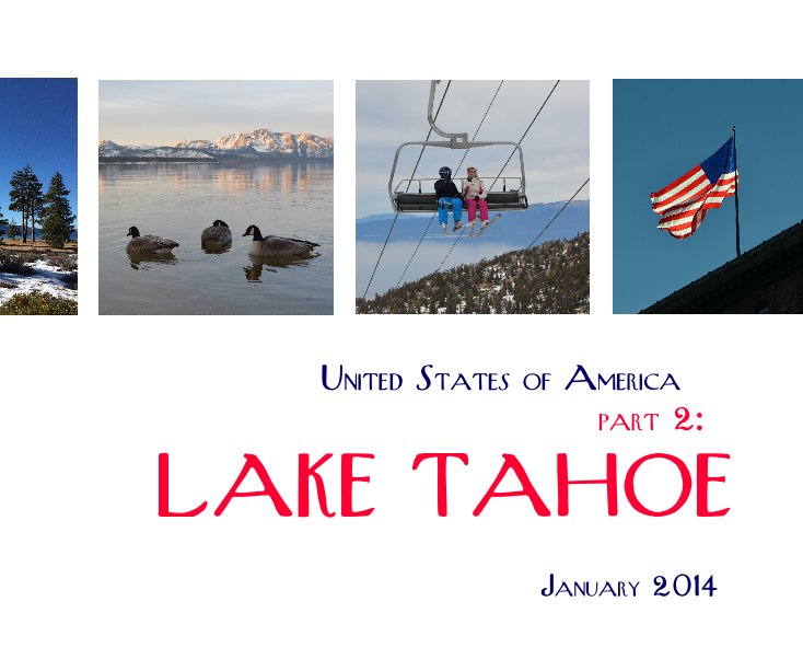 View United States of America part 2: LAKE TAHOE January 2014 by E_lenochka