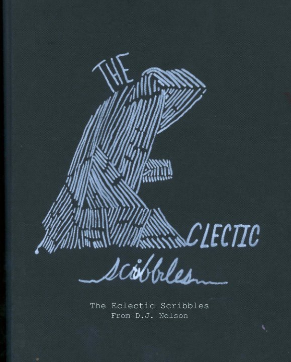Ver The Eclectic Scribbles por DJ Nelson