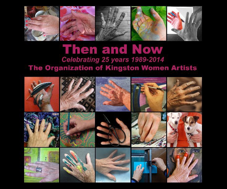 Ver Then and Now por The Organization of Kingston Women Artists
