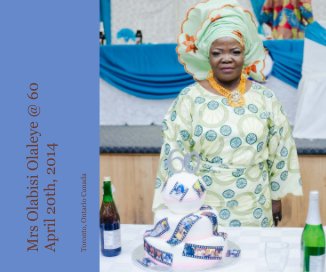 Mrs Olabisi Olaleye @ 60 April 20th, 2014 book cover