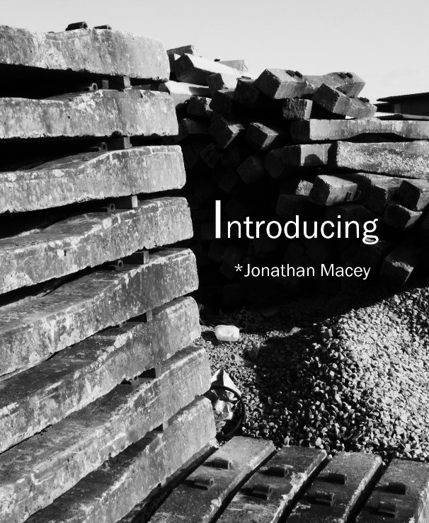 View Introducing *Jonathan Macey by Jonathan Macey