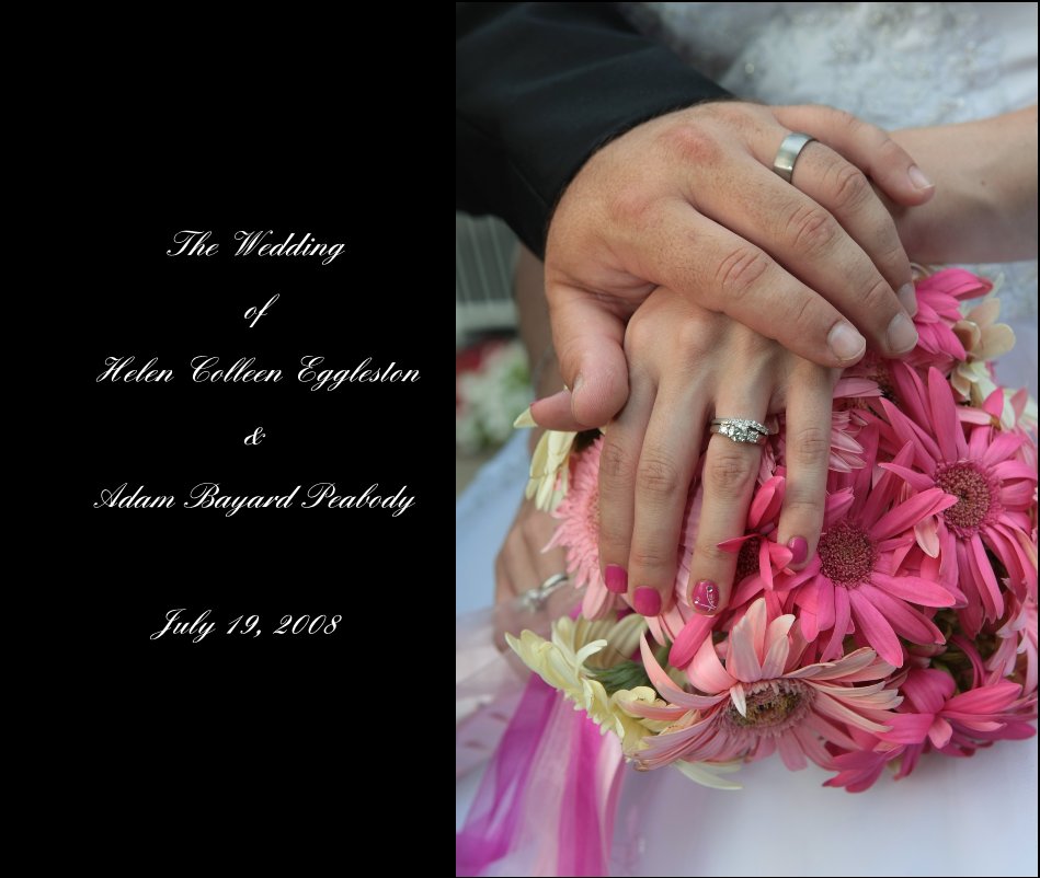 View The Wedding of Helen Colleen Eggleston & Adam Bayard Peabody July 19, 2008 by Adam Peabody