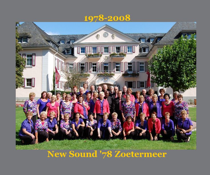 Ver 1978-2008 New Sound '78 Zoetermeer por Jos van wijk
