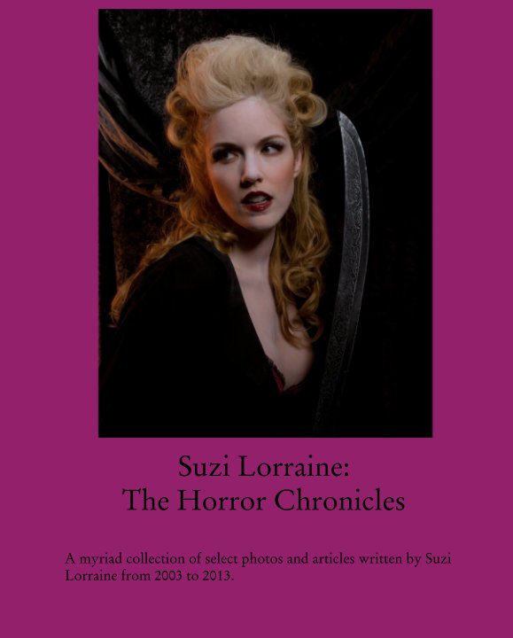 Bekijk Suzi Lorraine:
The Horror Chronicles op Suzi Lorraine