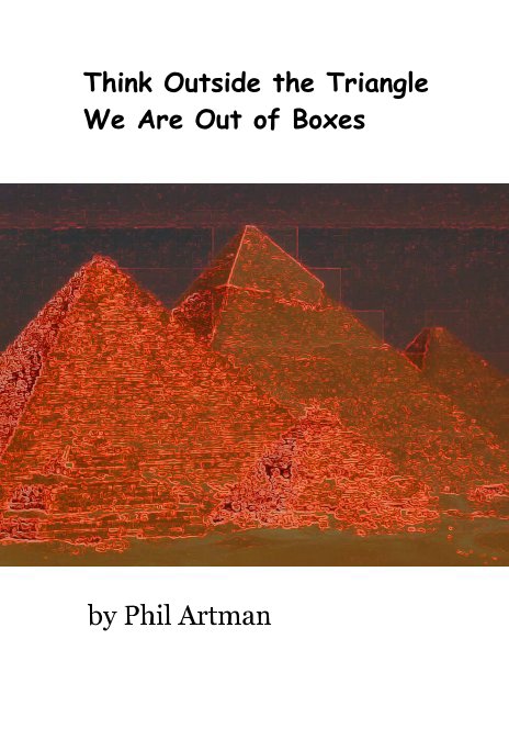 View Think Outside the Triangle We Are Out of Boxes by Phil Artman