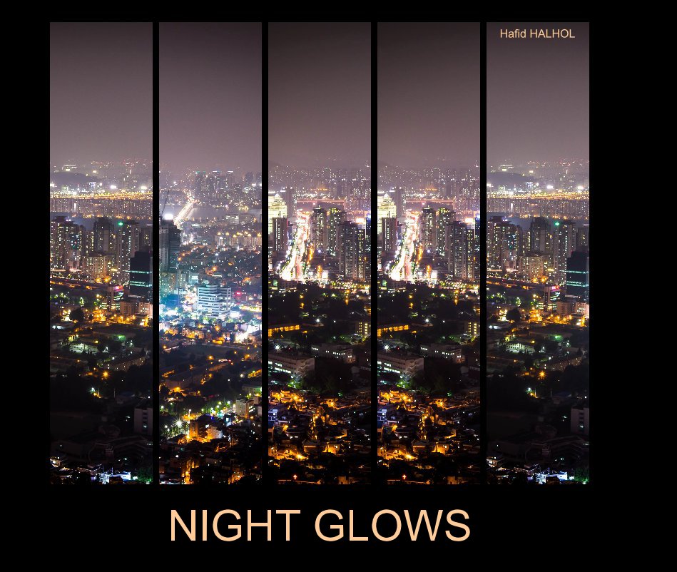 View Night Glows by Hafid HALHOL