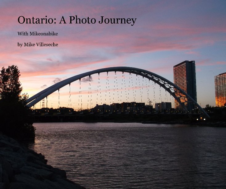 View Ontario: A Photo Journey by Mike Villeseche
