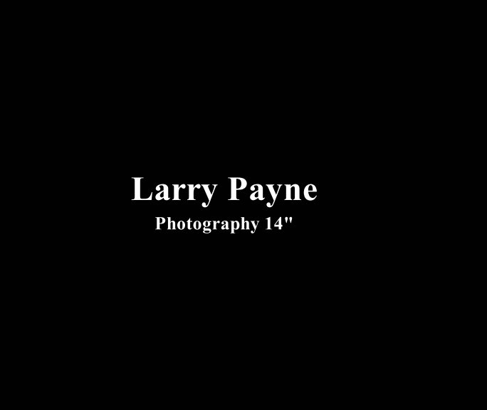 Ver Larry Payne Photography 1 por Larry Cardel Payne Jr