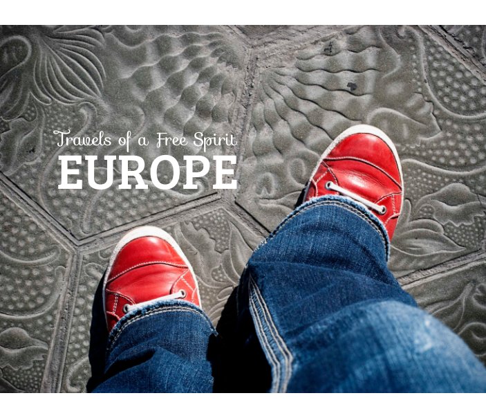 Bekijk 2nd Edition - Travels of a Free Spirit : Europe op Amanda Weedmark