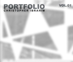 Christopher Ibrahim - Portfolio (vol.01) book cover