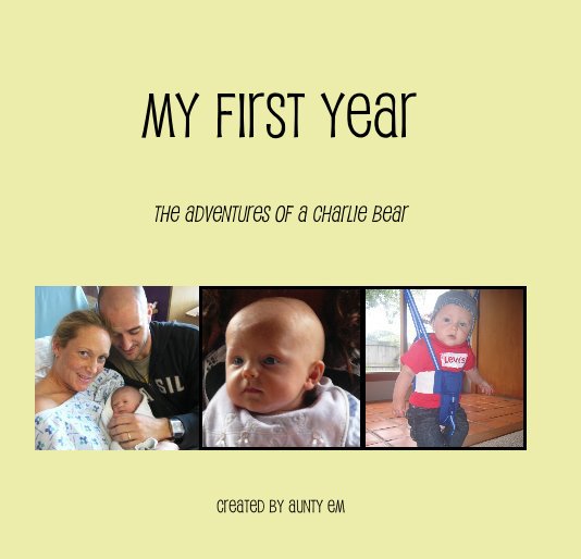 View My First Year by Created By Aunty Em