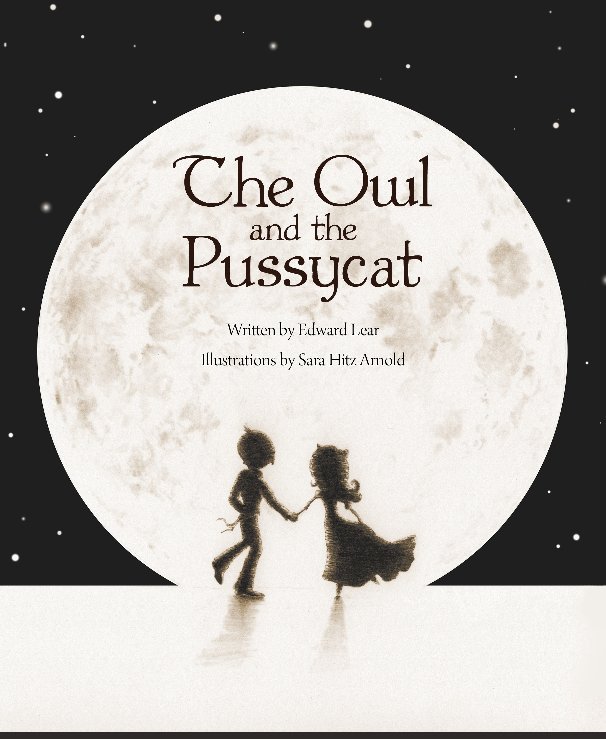 View The Owl and the Pussycat by Sara Hitz Arnold