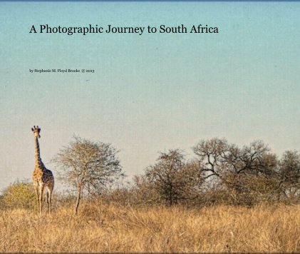 A Photographic Journey to South Africa book cover