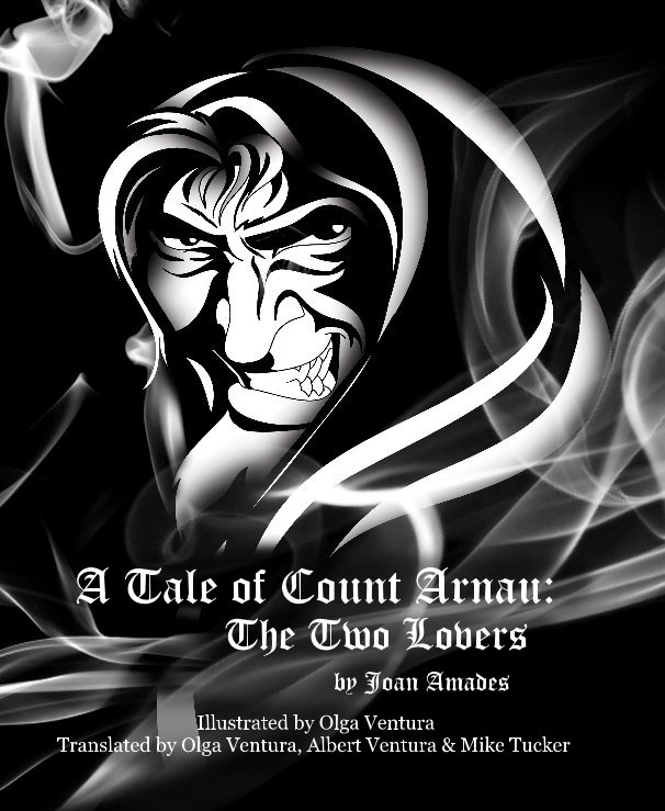 View A Tale of Count Arnau: The Two Lovers by Joan Amades