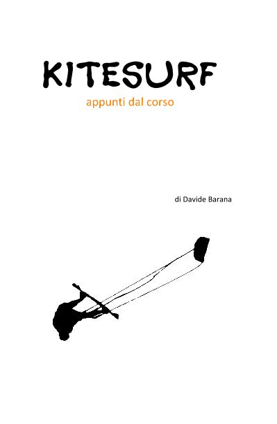 View Kitesurf appunti dal corso by di Davide Barana