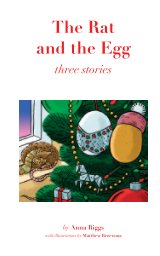 The Rat and the Egg:  Three Stories book cover
