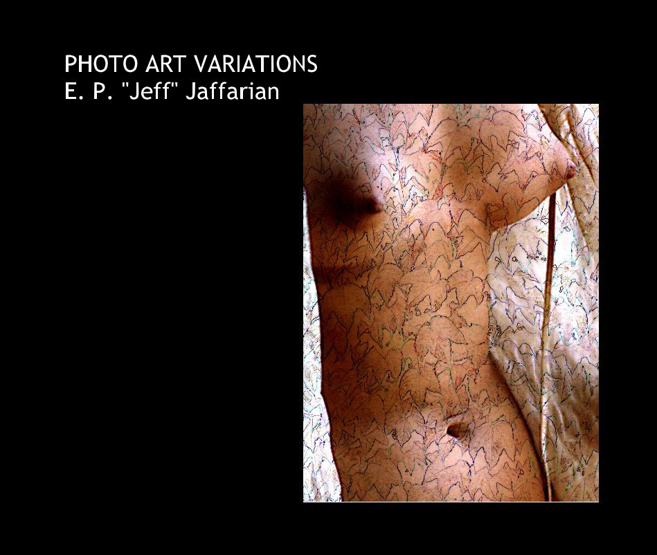 Ver PHOTO ART VARIATIONS por E. P. "Jeff" Jaffarian