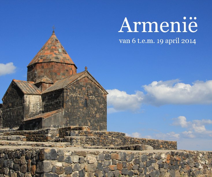 View Armenië van 6 t.e.m. 19 april 2014 by markaugust