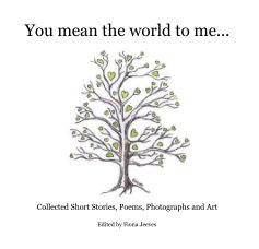 You mean the world to me... book cover