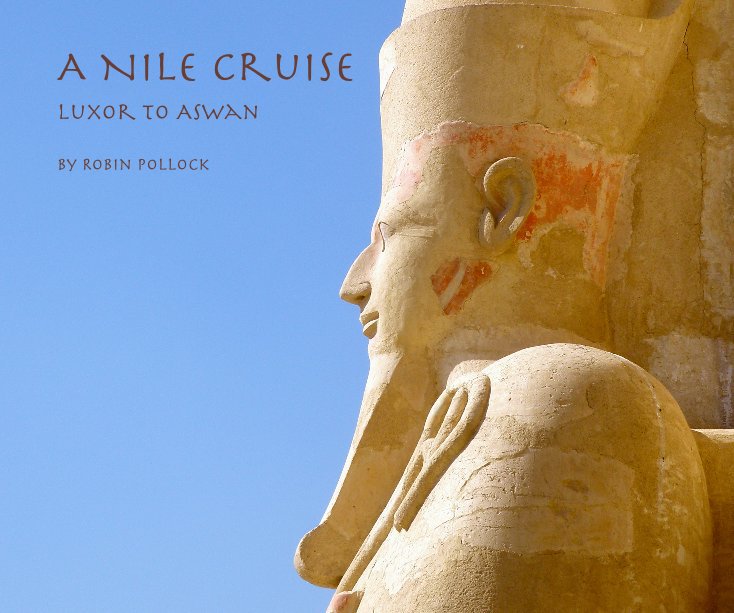 Ver A Nile Cruise por Robin Pollock