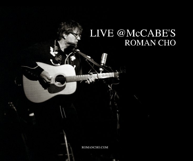 View LIVE @McCABE'S by Roman Cho