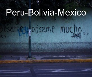 Peru-Bolivia-Mexico book cover
