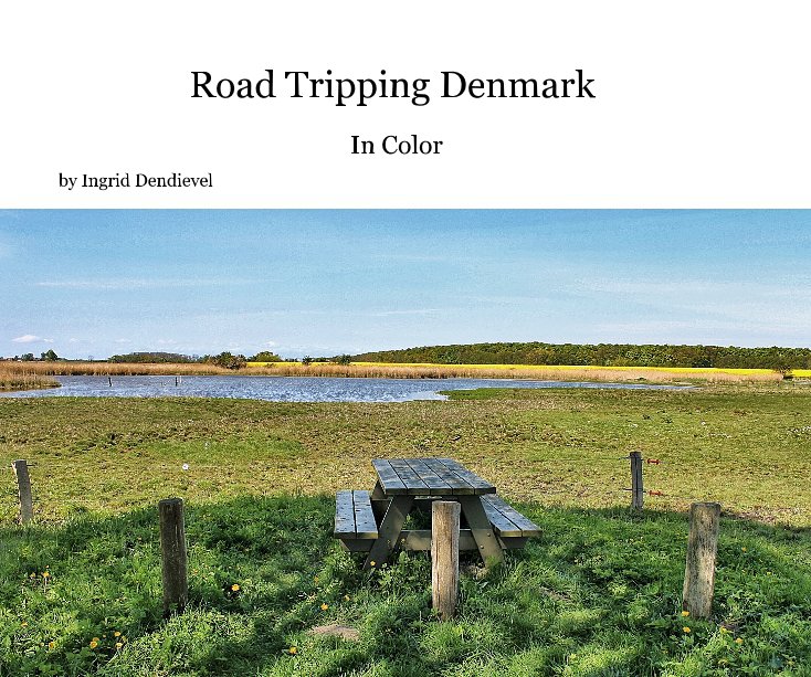 Ver Road Tripping Denmark por Ingrid Dendievel