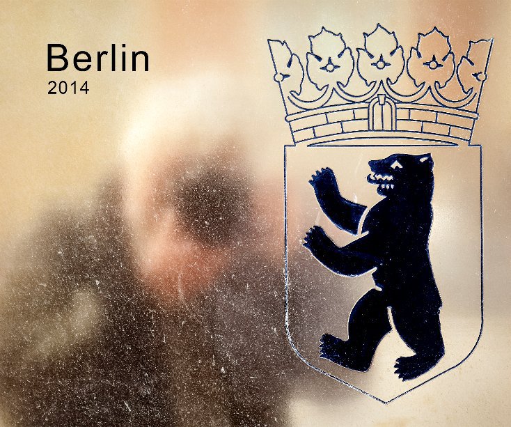 View Berlin 2014 by cabr