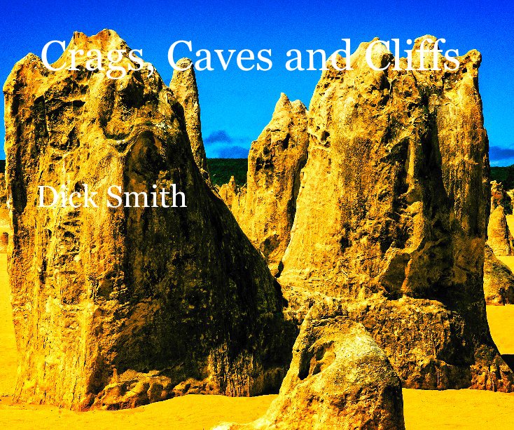 Crags, Caves and Cliffs nach Dick Smith anzeigen