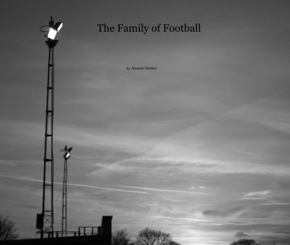 The Family of Football book cover