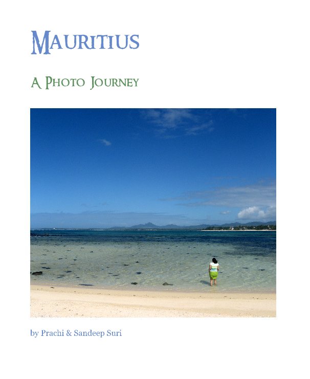 View Mauritius by Prachi & Sandeep Suri
