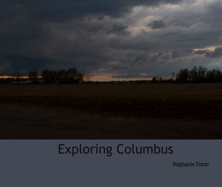 View Exploring Columbus by Stephanie Dixon