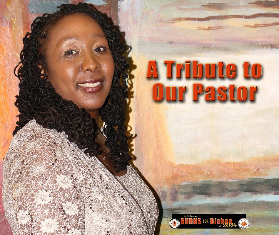 View A Tribute to Our Pastor by Micheal Gilliam