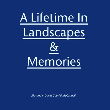 A Lifetime In Landscapes
&
Memories book cover