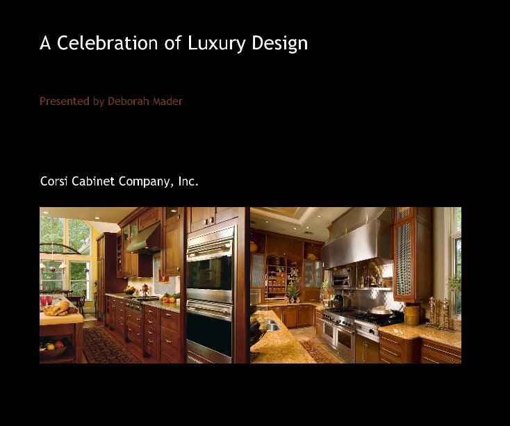 Ver A Celebration of Luxury Design por Corsi Cabinet Company, Inc.
