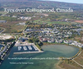 Eyes over Collingwood, Canada, Verson 4.0 book cover