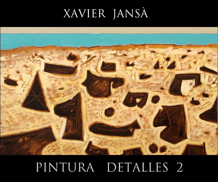 Ver PINTURA  DETALLES  2 por de Xavier Jansà Clar