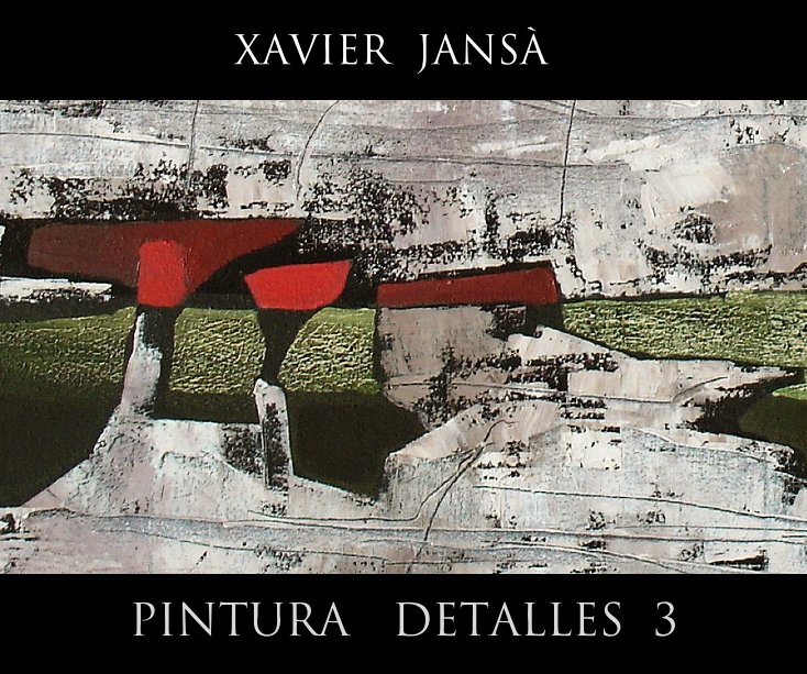 Ver PINTURA  DETALLES  3 por Xavier Jansà Clar