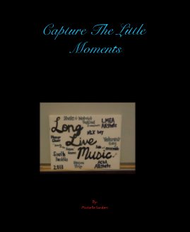 Capture The Little Moments book cover