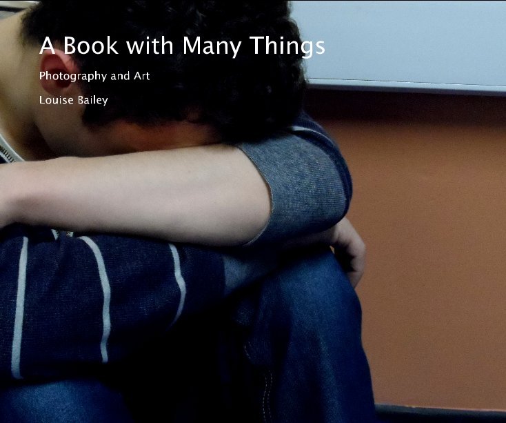 Ver A Book with Many Things por Louise Bailey