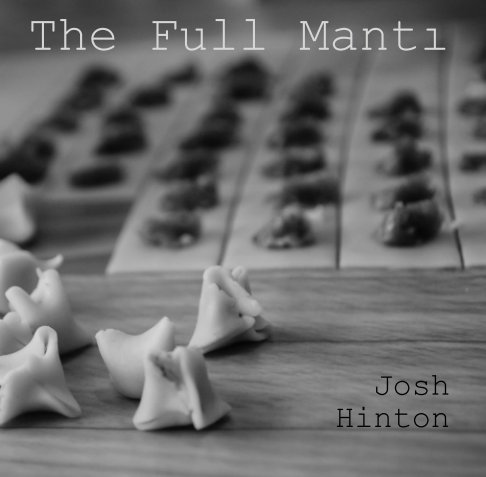 View The Full Mantı by Josh Hinton