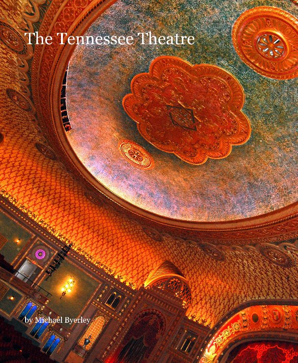 Ver The Tennessee Theatre por Michael Byerley