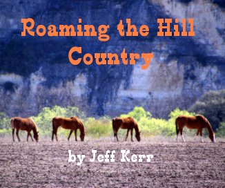 Roaming the Hill Country by Jeff Kerr book cover